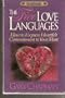 The Five Love Languages: How to Express Heartfelt Commitment to Your Mate