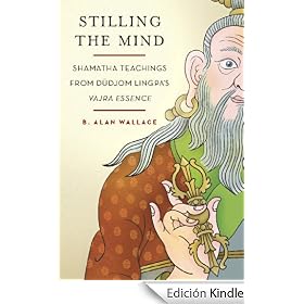 Stilling the Mind: Shamatha Teachings from Dudjom Lingpa's Vajra Essence