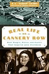 Real Life on Cannery Row: People, Places and Events That Inspired Steinbeck
