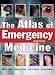 The Atlas of Emergency Medicine, Third Edition