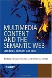 Multimedia Content and the Semantic Web: Standards, Methods and Tools