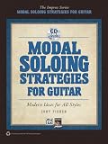 Modal Soloing Strategies for Guitar: Modern Ideas for All Styles (Book & CD) (Improv)