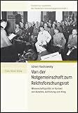 Von der Notgemeinschaft zum Reichsforschungsamt: Wissenschaftspolitik im Kontext von Autarkie, Aufrüstung und Krieg (Zur Geschichte Der Deutschen Forschungsgemeinschaft - Studien)