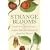 Strange Blooms: The Curious Lives and Adventures of the John Tradescants