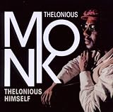 Thelonious Himself (includes bonus album Portrait of an Ermite)
