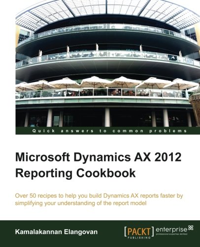 microsoft dynamics ax 2012 reporting cookbook