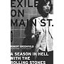 Exile on Main St: A Season in Hell with the Rolling Stones