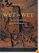 Wet on Wet: My Late Early Styles - The Middle Period