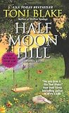 Half Moon Hill: A Destiny Novel (Destiny, Ohio)
