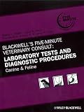Blackwells Five-Minute Veterinary Consult: Laboratory Tests and Diagnostic Procedures: Canine and Feline: Canine and Feline PDA