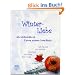 Winterliebe: eine Anthologie aus  f�nf sinnlich-romantischen, humorvollen und homoerotischen Love Storys