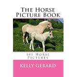 Horse Picture Book (Horse books for kids) ~ Kelly Gerard