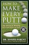 How to Make Every Putt: The Secret to...