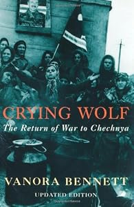 Image of Crying Wolf: The Return of War to Chechnya