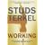 Working: People Talk About What They Do All Day and How They Feel About What They Do