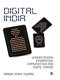 Digital India : understanding information, communication, and social change