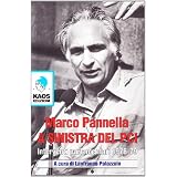 A sinistra del PCI. Interventi parlamentari 1976-79di Marco Pannella