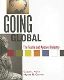 Going Global - The Textile and Apparel Industry - By Kunz and Garner