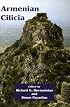 Armenian Cilicia (Ucla Armenian History and Cutlure; Hisetoric Armenian Cities and Provinces)