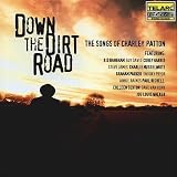 Down the Dirt Road - Charley Patton Tribute