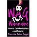 Wag Don't Wannabe - The smart girl's guide to dating a footballer