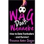 Wag Don't Wannabe - The smart girl's guide to dating a footballer