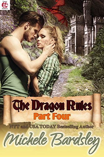 The Dragon Rules: Part Four: A Dragon Shifter Romance (The Dragon Rules Serial Book 4)