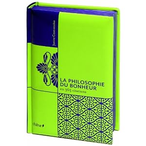 La philosophie du bonheur 365 citations