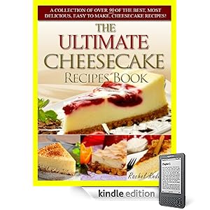 The Ultimate Cheesecake Recipes - Rachel Redmond