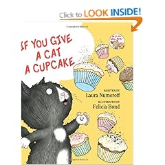If You Give a Cat a Cupcake (If You Give... Books)