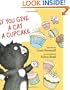 If You Give a Cat a Cupcake (If You Give... Books)