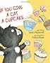 If You Give a Cat a Cupcake (If You Give... Books)