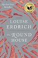 The Round House by Louise Erdrich The Round House by Louise Erdrich