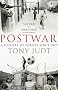 Postwar: A History of Europe Since 1945
