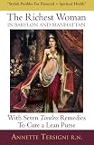 The Richest Woman In Babylon And Manhattan: With Seven Timeless Remedies to Cure a Lean Purse