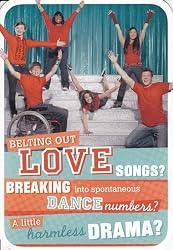 Glee Valentine's Day Greeting Card "Belting Out Love Songs? Breaking Into Spontaneous Dance Numbers a Little Harmless Drama"