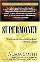 Supermoney (Wiley Investment Classics Series) (Paperback)