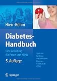 Diabetes-Handbuch: Eine Anleitung f&uuml;r Praxis und Klinik - Bernhard O. B&ouml;hm, Peter Hien