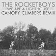 We Are a Lighthouse (Canopy Climbers Remix) 