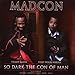 So Dark the Con of Man (incl. Single Hit Beggin)