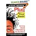 Plug Your Book! Online Book Marketing for Authors, Book Publicity through Social Networking