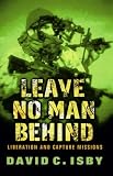 Leave No Man Behind: Liberation and Capture Missions (Cassell Military Paperbacks)