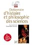 Dictionnaire d'histoire et philosophie des sciences
