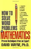 Buy : How to Solve Word Problems in Mathematics: Proven Techniques from an Expert (How to Solve Word Problems Series)