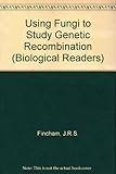 Using fungi to study genetic recombination