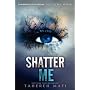 Shatter Me de Tahereh Mafi
