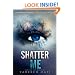 Shatter Me