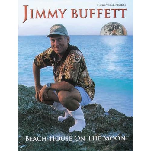 Jimmy Buffett Beach House on the Moon Piano/Vocal/Chords Jimmy