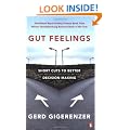 Gut Feelings: Short Cuts to Better Decision Making