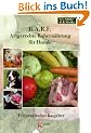 B.A.R.F. - Artgerechte Rohern�hrung f�r Hunde: Ein praktischer Ratgeber